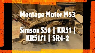 Montage M53 Motor  Simson S50  KR51  KR511  SR42 [upl. by Anilegnave]