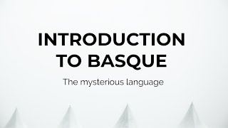 Basque one of the oldest languages in Europe [upl. by Einnep]