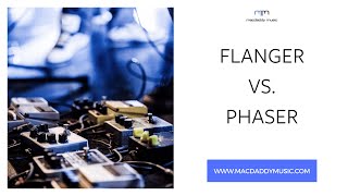 Flanger vs Phaser  whats the difference [upl. by Ledda]