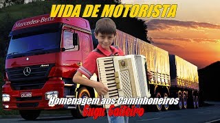 VIDA DE MOTORISTA em homenagem a todos os motoristas [upl. by Orsino]