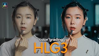 CHỈNH MÀU HLG3 ĐƠN GIẢN  COLOR GRADING HLG3 IN DAVINCI RESOLVE [upl. by Edahc]