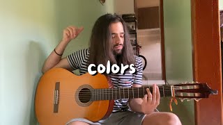 Colors  Black Pumas acoustic cover [upl. by Normi]