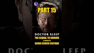 Doctor Sleep 2019  Silver Screen Critique Takes On The Shining Sequel  Part 15 [upl. by Fisoi]