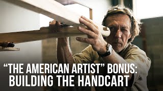 quotThe American Artistquot Bonus Building the Handcart [upl. by Pleasant]