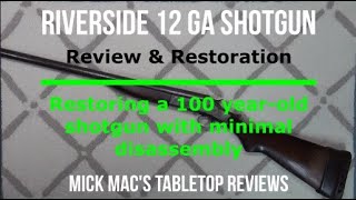 Riverside Arms Co 12GA SingleShot Shotgun Project Tabletop Review  Episode 202402 [upl. by Arrekahs888]