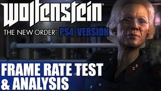 Wolfenstein The New Order PS4 Version  Playstation 4 Frame Rate Test amp Analysis [upl. by Clarette]