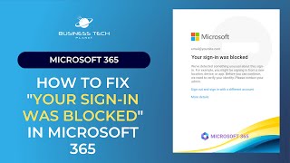 How to fix “your signin was blocked” in Microsoft 365 [upl. by Adamina421]