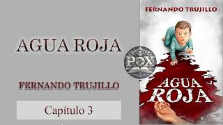 Audiolibro  Agua Roja  Capítulo 3 [upl. by Idnac]