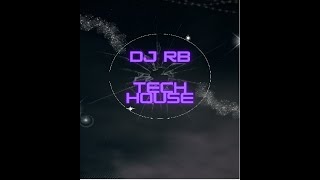 DJ RB Tech House [upl. by Nnyleimaj487]