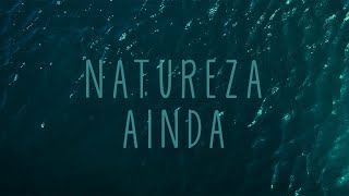 NATUREZA AINDA  Sandra de Sá Simone Malafaia e artistas The Sá Musica [upl. by Hgielsel]