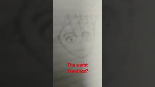 The worst drawings Edit [upl. by Petr]