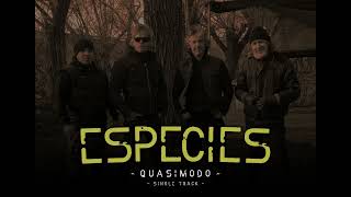 ESPECIES  Quasimodo Version Single [upl. by Iey585]