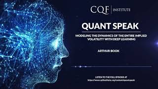 QuantSpeak Promo  Modeling the Dynamics of the Entire Implied Volatility Surface with Deep Learning [upl. by Nauqas]