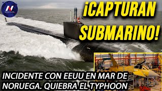 ¡Capturan submarino de EEUU Incidente en el Mar de Noruega Quiebra el Typhoon ya nadie lo quiere [upl. by Aihsei]