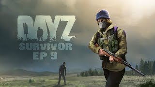 The Getaway  DayZ Survivor  Episode 9 [upl. by Haymo]