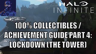 Halo Infinite 100 Collectible amp Achievement Guide Part 4  Lockdown The Tower [upl. by Elda]