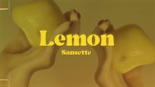 Sansette  Lemon Official Lyric Video [upl. by Cochrane]