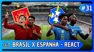 BRASIL x ESPANHA  REACT [upl. by Adnoma876]