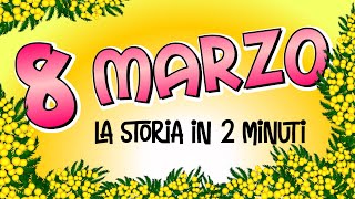 8 MARZO  La Giornata Internazionale della Donna spiegata ai bambini [upl. by Powe]