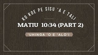 Tongan Malanga  3  Matiu 1034 PART 2  Kilisimasi  KOE UHINGA O E ALOI  Lapai Preaches [upl. by Zipnick]