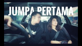 SAAT PERTAMA BERJUMPA VLOG [upl. by Annaiuq]