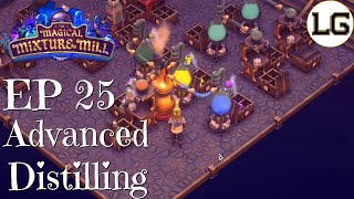 Advanced Distilling With Three Ingredients  Lets Play Magical Mixture Mill Ep 25 [upl. by Oiramal534]