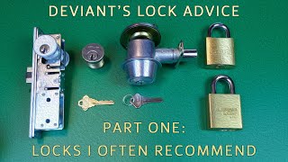 Deviants Lock Advice  Part 01  Locks I Often Recommend [upl. by Nrevel598]