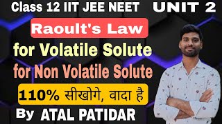 ।।Raoults Law।।for Volatile Solute।।for Non Volatile Solute।।110 सीखोगे वादा है।।Class 12th।। [upl. by Aniaz]