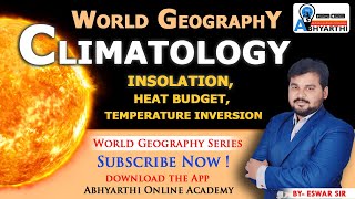 Climatology Insolation Heat Budget Temperature Inversion  World Geography group2 [upl. by Kamp]