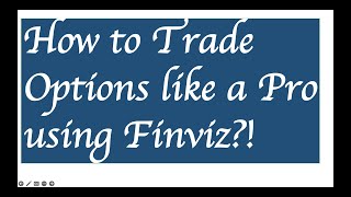 How to trade options using Finviz [upl. by Trepur]