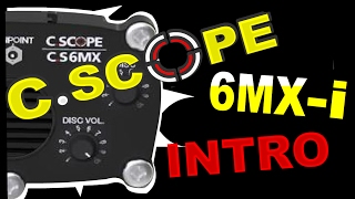 CScope Metal Detector CS6MXi introduction [upl. by Aretak315]