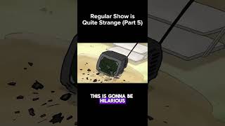 Regular Show is Quite Strange Part 5 regularshow cartoonnetwork [upl. by Aniarrol840]