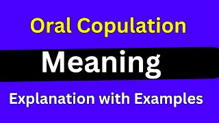 Oral Copulation meaning [upl. by Mcquillin944]