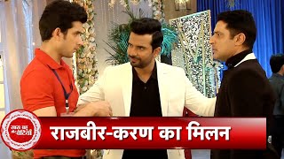 Kundali Bhagya Finally Rajveer Meets His Father Karan Luthra  SBB [upl. by Rise]