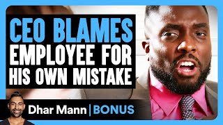 CEO BLAMES EMPLOYEE For His Own MISTAKE  Dhar Mann Bonus [upl. by Ayamahs]