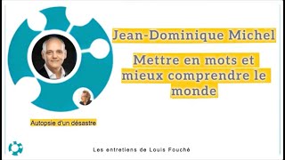 Entretien avec Louis Fouché  Mettre en mots et mieux comprendre le monde [upl. by Acinehs]