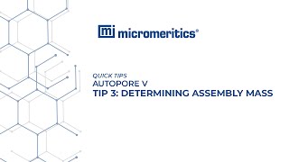 Quick Tips  Autopore V  Determining Assembly Mass [upl. by Templeton]