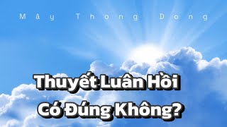 OSHO  THUYẾT LUÂN HỒI CÓ ĐÚNG KHÔNG [upl. by Adok]