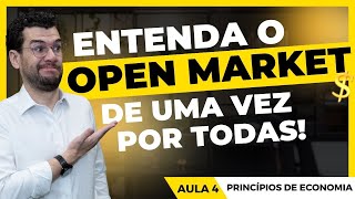 AULA 4 NOÇÕES DE ECONOMIA  POLÍTICA MONETÁRIA OPEN MARKET [upl. by Cresa822]