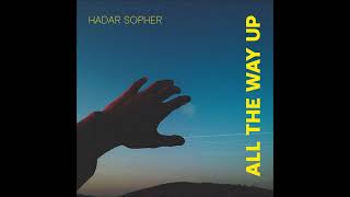 All The Way Up by Hadar Sopher Extended Version [upl. by Cost]