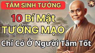 Tâm Sinh Tướng Khám Phá 10 Bí Mật Tướng Mạo Chỉ Xuất Hiện Ở Người Có Tâm Tốt Nhìn Là Biết [upl. by Cristobal]