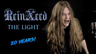 THE LIGHT  REINXEED 20 Years celebration [upl. by Tuppeny190]