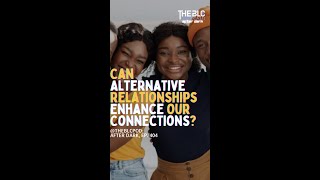 Can Alternative Relationships 🔄 Enhance Our Connections 🤔 [upl. by Niamert]