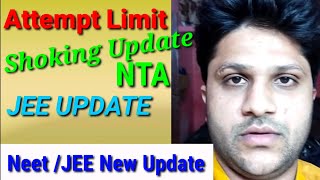 Attempt Limit Shoking Update By NTA  JEE Update  NeetJEE New Update neetaspirents jeeaspirant [upl. by Abehs]