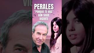 PERALES quotPORQUE TE VASquot AÚN SIGUE VIGENTE joseluisperales jeanette porquetevas shorts [upl. by Ayisan]