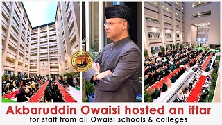 Akbaruddin Owaisi hosted iftar for all Owaisi school amp college staff at SalareMillat KG to PG Campus [upl. by Elfreda]