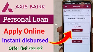 axis bank personal loan apply online  axis bank personal loan offer kaise check karen [upl. by Annadal]