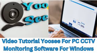 Video Tutorial for Yoosee For PC CMS App Installation amp Configuration on Windows OS [upl. by Laidlaw]