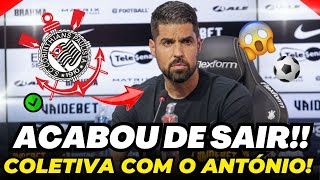 URGENTE COLETIVA COM ANTÓNIO OLIVEIRA APÓS VITÓRIA CORINTHIANS X SANTO ANDRÉ [upl. by Anaerb]