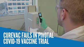 CureVac fails in pivotal COVID19 vaccine trial [upl. by Asilec]